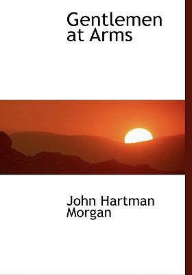 Gentlemen at Arms [Large Print] 055445050X Book Cover