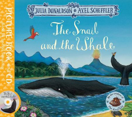 The Snail and the Whale: Book and CD Pack 1509815260 Book Cover