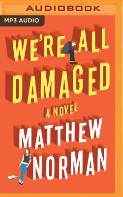 We're All Damaged 1531835961 Book Cover