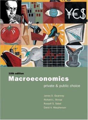 Macroeconomics: Private and Public Choice with ... 0030344743 Book Cover