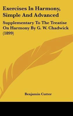 Exercises in Harmony, Simple and Advanced: Supp... 1161891285 Book Cover