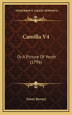 Camilla V4: Or A Picture Of Youth (1796) 1165400014 Book Cover