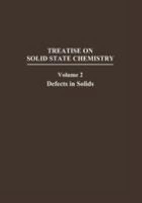 Defects in Solids (Treatise on Solid State Chem... 0306350521 Book Cover