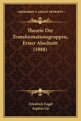 Theorie Der Transformationsgruppen, Erster Absc... [German] 1168158338 Book Cover