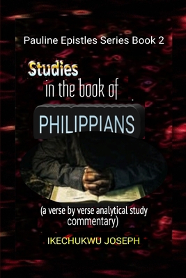 Studies in the Book of Philippians B0BFHFXV73 Book Cover