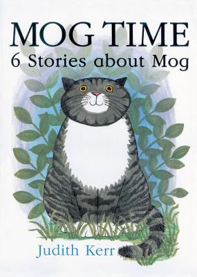 Mog Time: 6 Stories about Mog 0007193602 Book Cover