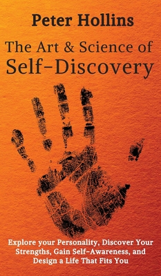 The Art and Science of Self-Discovery: Explore ... 1647430259 Book Cover
