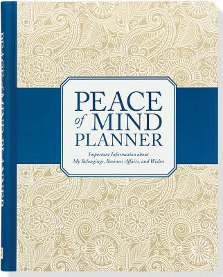 Peace of Mind Organizer 1441317295 Book Cover