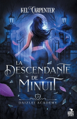 La Descendante de Minuit: Daizlei Academy, T2 [French] B0CPP6K1PH Book Cover