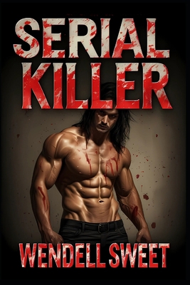 Serial Killer B0H1WN9MV4 Book Cover
