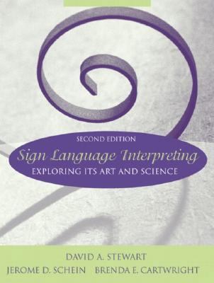Sign Language Interpreting: Exploring Its Art a... 0205407943 Book Cover