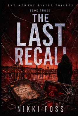 The Last Recall: The Memory Divide Trilogy Book... B0GYS2DT67 Book Cover