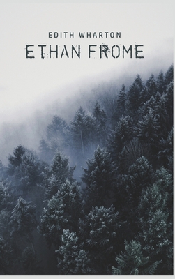 Ethan Frome 1989814670 Book Cover