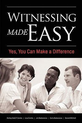 Witnessing Made Easy: Yes, You Can Make a Diffe... 1439249504 Book Cover