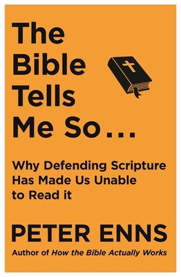The Bible Tells Me So: Why defending Scripture ... 1529343143 Book Cover