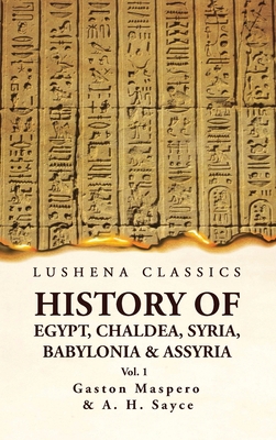 History of Egypt, Chaldea, Syria, Babylonia and... 1639236139 Book Cover