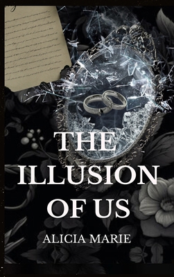 The Illusion of Us B0FQ66Z8HL Book Cover
