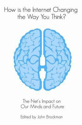 How Is the Internet Changing the Way You Think? 0857892452 Book Cover