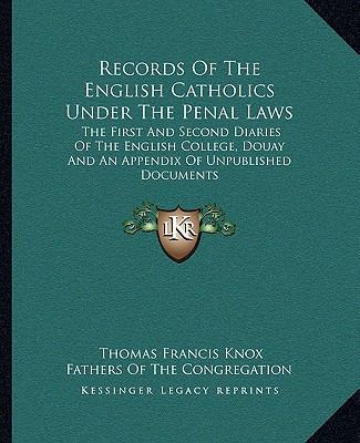Records Of The English Catholics Under The Pena... 1162958014 Book Cover