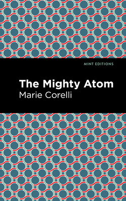The Mighty Atom 151313454X Book Cover