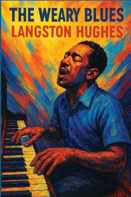 The Weary Blues 1515467104 Book Cover