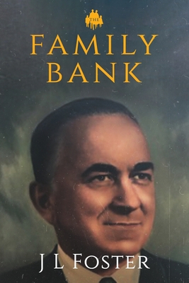 The Family Bank: Life and Times of Americco L L... B0B3YH6VMT Book Cover