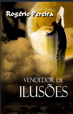 Vendedor de ilusões [Portuguese] B095HLGDCG Book Cover