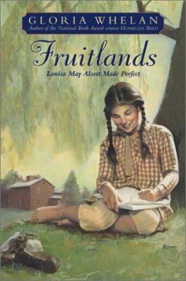 Fruitlands: Louisa May Alcott Made Perfect 0066238161 Book Cover