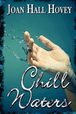 Chill Waters 1926965876 Book Cover