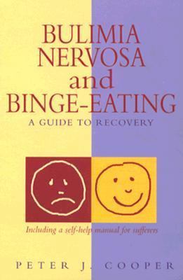 Bulimia Nervosa and Binge-Eating: A Guide to Re... 0814715230 Book Cover