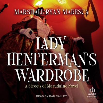 Lady Henterman's Wardrobe: A Streets of Maradai... B0CLNGBTHL Book Cover