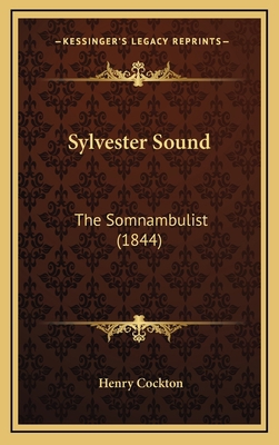 Sylvester Sound: The Somnambulist (1844) 1165737760 Book Cover