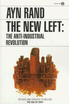 The New Left: The Anti-Industrial Revolution 0452011256 Book Cover