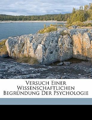 Versuch Einer Wissenschaftlichen Begründung Der... [German] 1173313257 Book Cover
