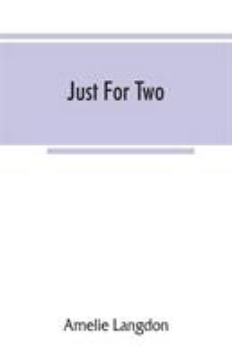 Just for two; a collection of recipes designed ... 9353866383 Book Cover