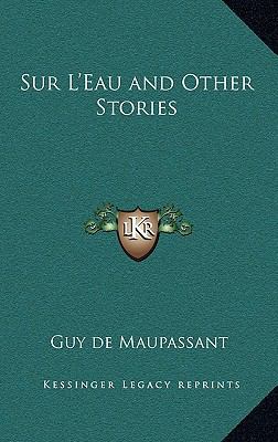 Sur L'Eau and Other Stories 1163344435 Book Cover