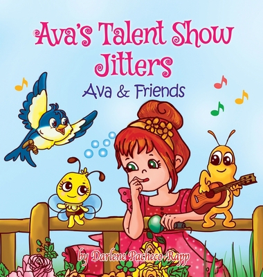 Ava's Talent Show Jitters: Ava & Friends B0C7MN78ZX Book Cover