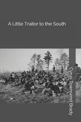 A Little Traitor to the South 1695338294 Book Cover