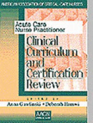 Acute Care Nurse Practitioner: Clinical Curricu... 0721673112 Book Cover