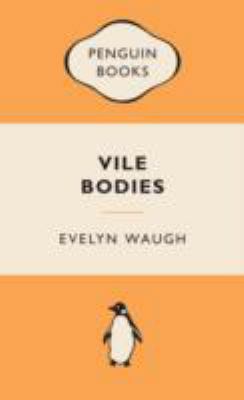 Vile Bodies 0141389869 Book Cover