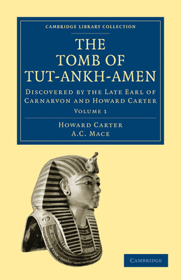 The Tomb of Tut-Ankh-Amen: Discovered by the La... 1108018149 Book Cover