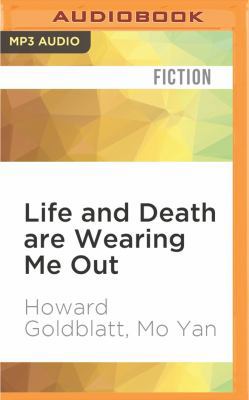 Life and Death Are Wearing Me Out 1531812430 Book Cover