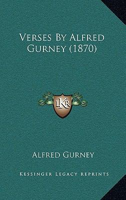 Verses By Alfred Gurney (1870) 1169098142 Book Cover