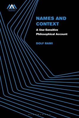 Names and Context: A Use-Sensitive Philosophica... 135019722X Book Cover