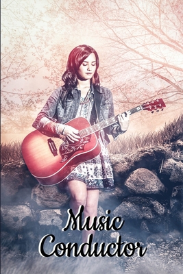 Music Conductor: Lined Sheet Music Notebook & Wide Staff Blank Manuscript Paper | 6 Staves Per Page Notebook / Journal Gift, 100 Pages, 6x9, Girl Guitar Cover, Matte Finish