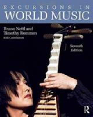 Excursions in World Music, Seventh Edition 1138666432 Book Cover