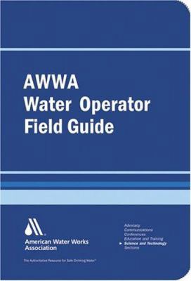 Water Operator's Field Guide 1583213155 Book Cover