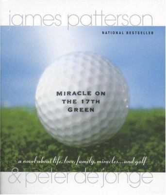 Miracle on the 17th Green 0316693316 Book Cover