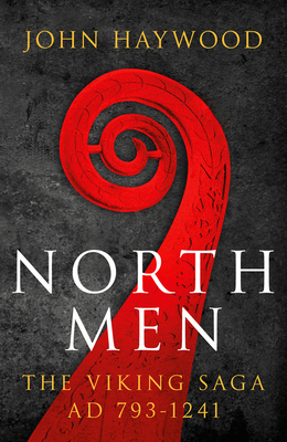 Northmen: The Viking Saga 793-1241 1800240821 Book Cover