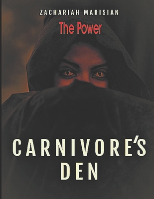 Carnivore's Den: The Power B087L6RN82 Book Cover